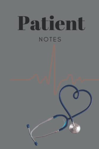 Patient Notes: Notebook for Physicians, Nurses, Pharmacists and other Healthcare Professionals; 6x9", 120 pages - Perfect size for white coat pockets!