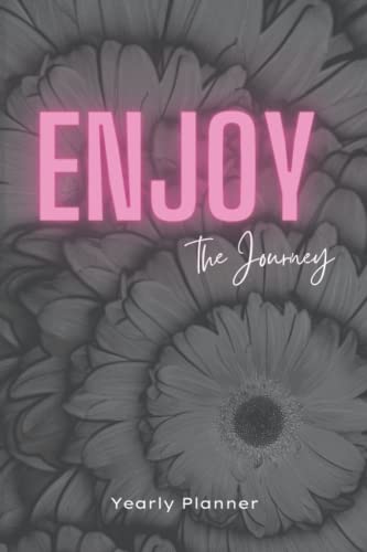 Enjoy the Journey Yearly Planner: Perfect size for travel and gift giving !