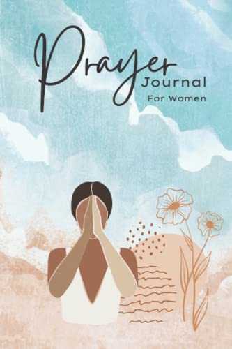 Prayer Journal for Women: A JOURNAL for SERMONS, PRAYER, and BIBLE STUDY; (6x9 inches, 121 pages)